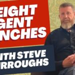 The Freight Agent Trenches with Steve Burroughs
