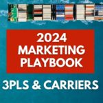 Marketing Playbook for 3PLs and Carriers in 2024