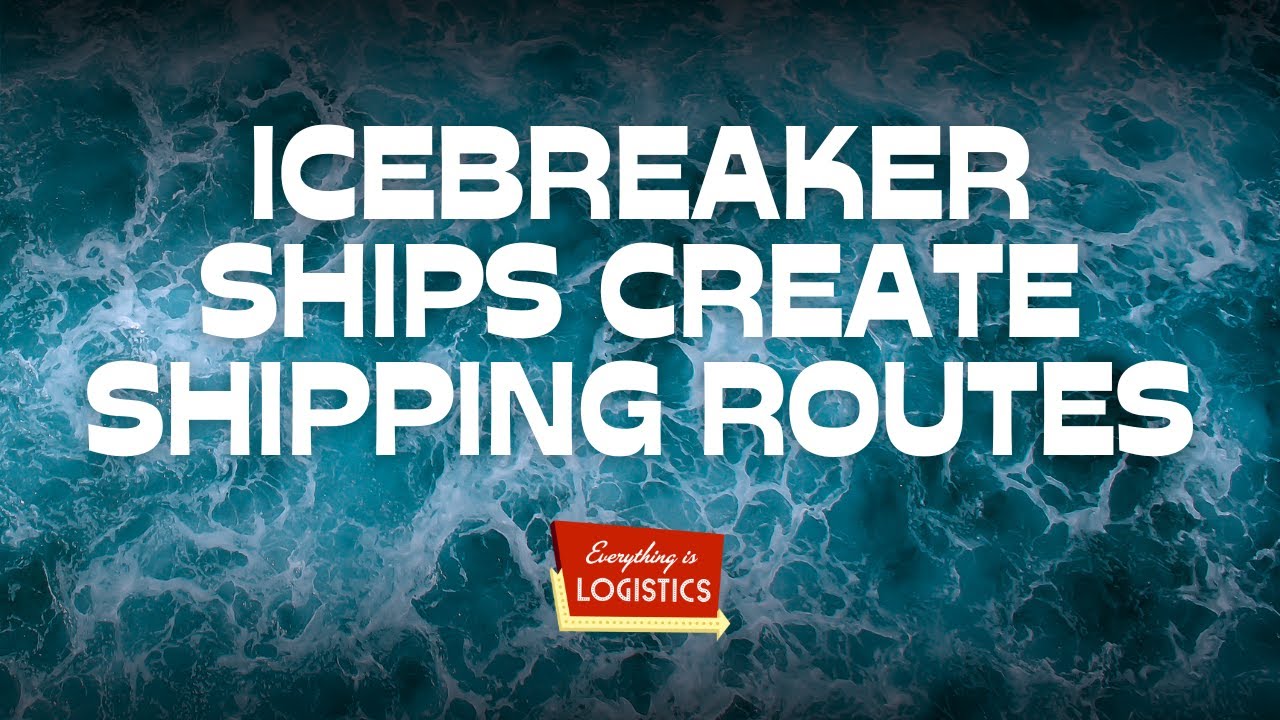 Icebreakers Create New Shipping Routes