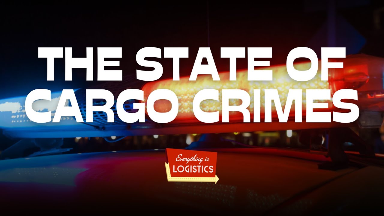 The State of Cargo Crime